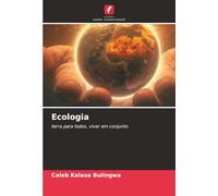 Ecologia: terra para todos, viver em conjunto