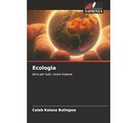 Ecologia: terra per tutti, vivere insieme
