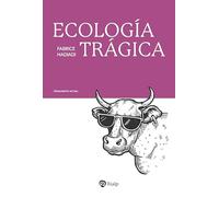 Ecología trágica (Pensamiento Actual)