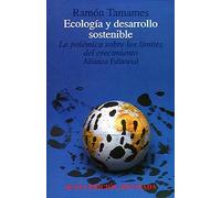 Ecología y desarrollo: La polémica sobre los límites al crecimiento (Alianza Universidad (Au))