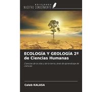 ECOLOGÍA Y GEOLOGÍA 2º de Ciencias Humanas: Ciencias de la vida y de la tierra, área de aprendizaje de ciencias