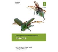 Ecological and Environmental Physiology of Insects (Ecological and Environmental Physiology Series)