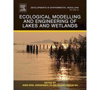 Ecological Modelling and Engineering of Lakes and Wetlands (Volume 26) (Developments in Environmental Modelling, Volume 26)