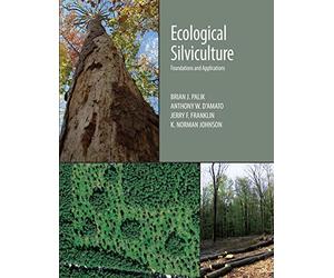Ecological Silviculture: Foundations and Applications
