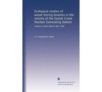 Ecological studies of wood-boring bivalves in the vicinity of the Oyster Creek Nuclear Generating Station: Progress report March-May 1980