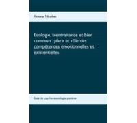 Ecologie Bientraitance Et Bien Commun : Place Et Rôle Des Compétences