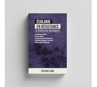 Ecologie en résistance: La perspective écoféministe