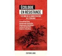 Ecologie en résistance: Les ONG ou la domestication de l'économie