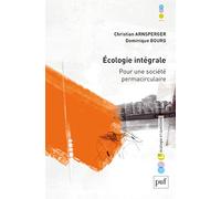 Ecologie intégrale: Pour une société permacirculaire