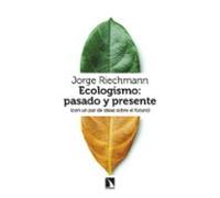 Ecologismo: pasado y presente