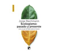 Ecologismo: Pasado Y Presente