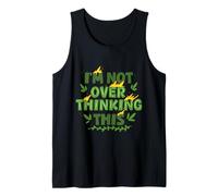 Ecologista Ecología I'm Not Over Thinking This Camiseta sin Mangas