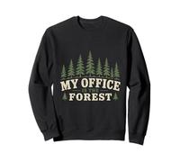 Ecologista Ecología My Office Is The Forest Sudadera