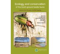 Ecology and conservation of the Dutch ground beetle fauna: Lessons from 66 years of pitfall trapping