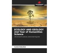 ECOLOGY AND GEOLOGY 2nd Year of Humanities Science: Life and earth sciences, science learning area
