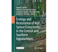 Ecology and Restoration of Red Spruce Ecosystems in the Central and Southern Appalachians