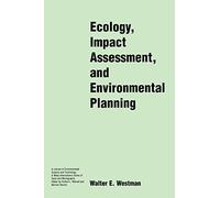 Ecology Impact Assessment P: 2 (Environmental Science and Technology: A Wiley-Interscience Series of Textsand Monographs)