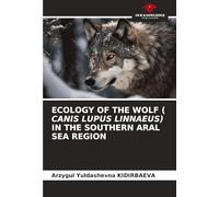 ECOLOGY OF THE WOLF ( CANIS LUPUS LINNAEUS) IN THE SOUTHERN ARAL SEA REGION