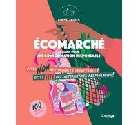 Ecomarché: Le guide pour une consommation responsable