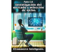 ECommerce Inteligente.: Investigación del mercado y selección de nicho.