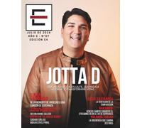 ECOMOVA MAGAZINE AÑO°5|N°7|EDICIÓN°54| EN PORTADA JOTTA D: UNA VIDA NACIDA EN LA FE, LLAMADA A ADORAR Y TRANSFORMAR VIDAS