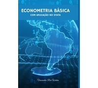 Econometria Básica: Com Aplicação No Stata