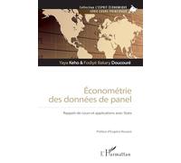 Économétrie des données de panel: Rappels de cours et applications avec Stata (L'Esprit Économique)