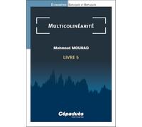 Econométrie expliquée et appliquée: Tome 5, Multicolinéarité