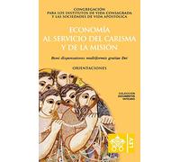 Economía al servicio del carisma y de la misión. Boni dispensatores multiformis gratiæ Dei (Documenti vaticani)