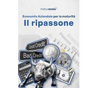 Economia aziendale per la maturità. Il ripassone