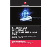 Economia azul sustentável e governança oceânica na Índia: Um estudo sobre as dimensões socioeconómicas, ambientais e políticas