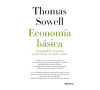 Economía básica: Un manual de economía escrito desde el sentido común (Deusto)