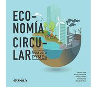 ECONOMÍA CIRCULAR: Guía para Pymes (Fuera de Colección)