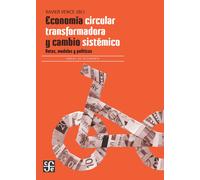 Economía circular transformadora y cambio sistémico. | Xavier Vence Deza