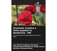 Economia creativa e feste popolari in Barbacena - MG: Un caso di studio sul Festival delle Rose e dei Fiori 2023
