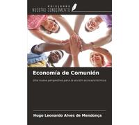 Economía de Comunión: Una nueva perspectiva para la acción socioeconómica