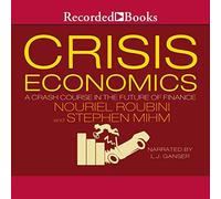 Economía de crisis: un curso intensivo en el futuro de las finanzas