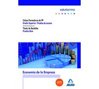 Economia De La Empresa - Acceso Cf-Gs / Titulo Bachiller P.L. (Acceso A Ciclos Formativos) - 9788467671780: prueba libre para la obtención del título de bachiller. Economía de la empresa