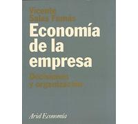 Economía de la empresa : decisiones y organización