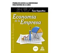 Economía de la Empresa. Fase específica. Prueba de acceso a la Universidad para Mayores de 25 años