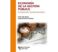 Economía de la Gestión Pública: Cuestiones fundamentales (Manuales)