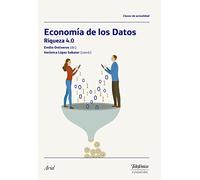 Economía de los Datos: Riqueza 4.0 (Colección Fundación Telefónica)