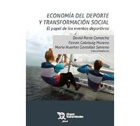 Economía Del Deporte Y Transformación Social. El Papel De Los Eve Ntos