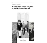 Economia della cultura e politiche culturali (Studi e ricerche)