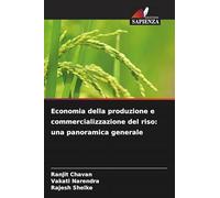 Economia della produzione e commercializzazione del riso: una panoramica generale