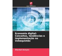 Economia digital: Conceitos, tendências e implementação no Uzbequistão