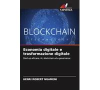 Economia digitale e trasformazione digitale: Start-up africane, IA, blockchain ed e-governance