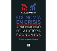 Economía en crisis. | Carles Manera, Joaquín Estefanía