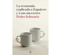 Economía explicada a Zapatero y a sus ministros: en dos tardes