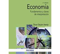 Economía: Fundamentos y claves de interpretación (Economía y Empresa)